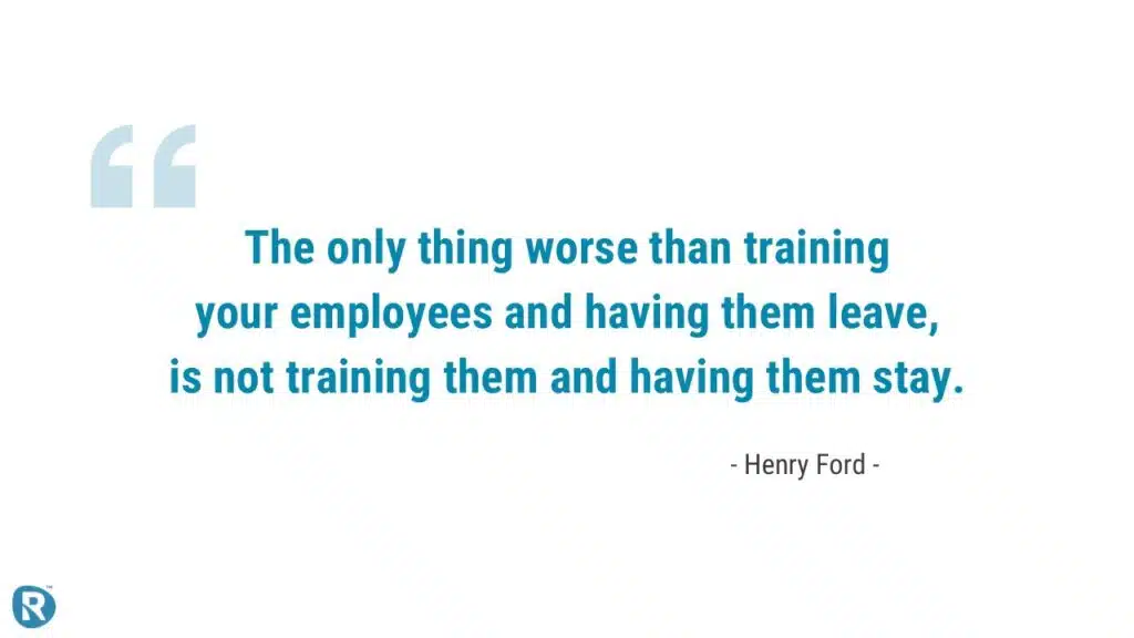 Henry Ford quote on maintenance training: 'The only thing worse than training your employees and having them leave, is not training them and having them stay' – emphasising the importance of maintenance team development