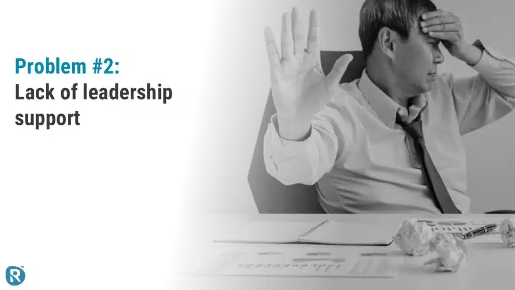 Frustrated business leader dismissing concerns with a hand gesture, highlighting “Problem #2: Lack of leadership support” — a common barrier to effective maintenance and reliability improvement.