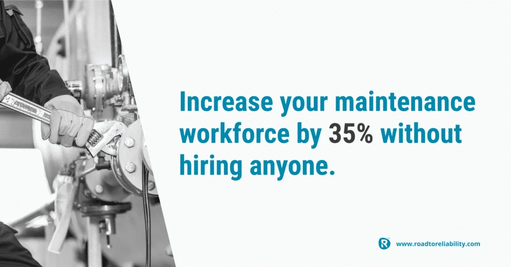 increase maintenance workforce productivity by 35 percent without hiring more staff