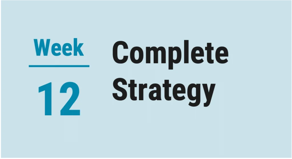 Picture that says Week 12 Complete Strategy